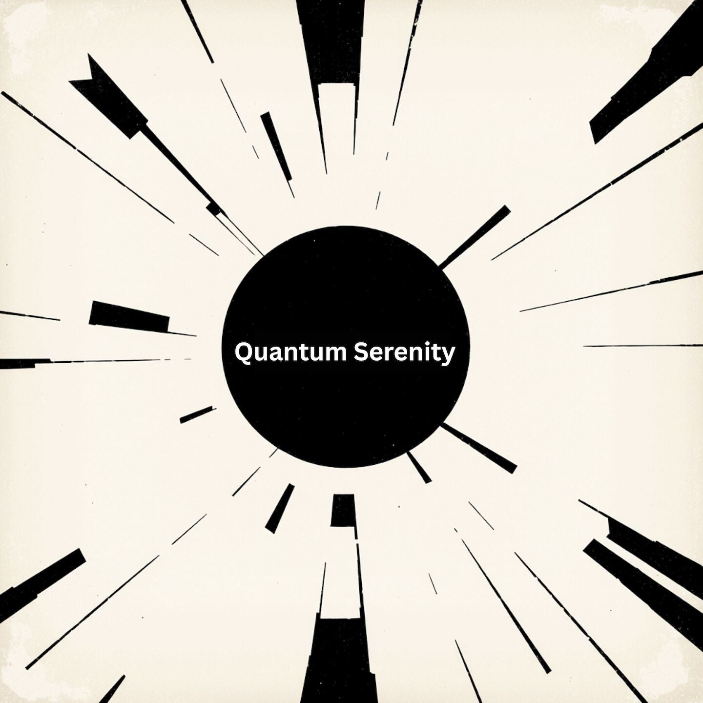 Quantum Serenity